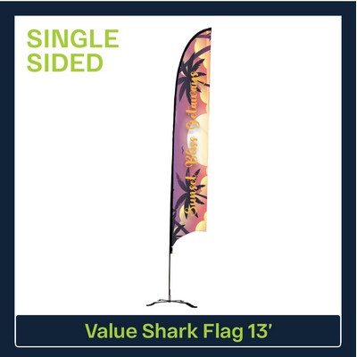 Value 13' Shark Flag - Single Sided Graphic Black X Base