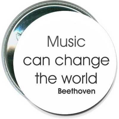 Music - Music Can Change the World, Beethoven - 2 1/4 Inch Round Button