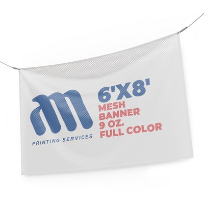 Mesh Banner 6'x8' 9 Oz. Full Color