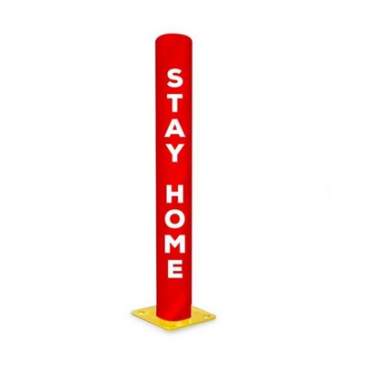 Pole Skinz™ COVID-19 Awareness Bollard Cover - Stay Home - 4.5"Dia x 52"H